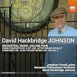David Hackbridge Johnson: Orchestral Music, Vol. 4
