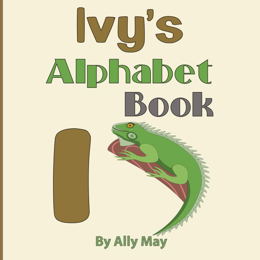 Ivy's Alphabet Book: A Children's Personalized Animal ABCs and 123s