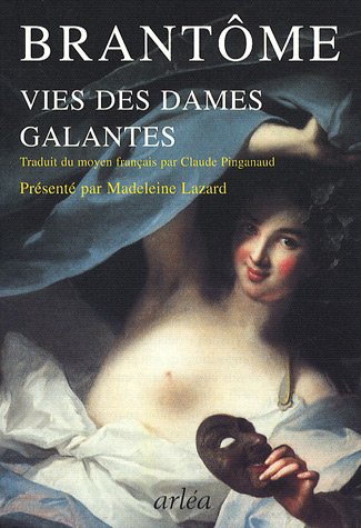 Télécharger Vies des dames galantes Gratuit