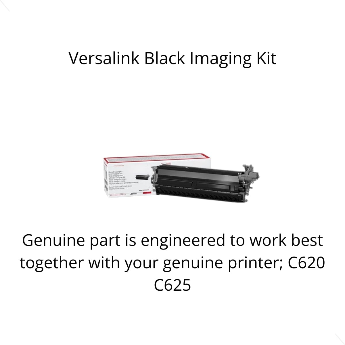 Xeroxs 013R00697 Versalink Black Imaging Kit. Print Yield 150000 Standard Pages. This is Compatible with The Following Printers; C620 C625