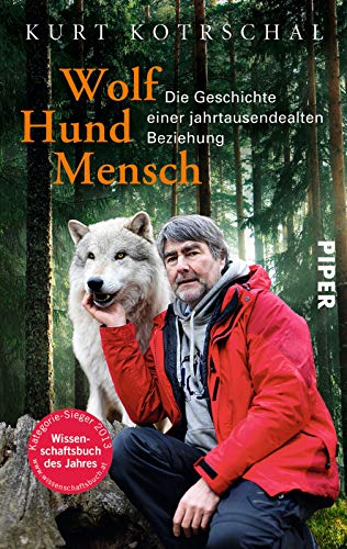 Wolf - Hund - Mensch: Die Geschichte einer jahrtausendealten Beziehung Wolf - Hund - Mensch: Die Geschichte einer jahrtausendealten Beziehung