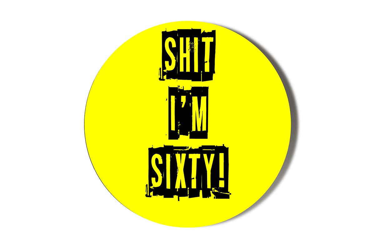 Gift Insanity Multi 60Th Birthday - Shit I'm Sixty - Pink On Black Background - 6 X 70Mm Vinyl Stickers (Pack Of 6)