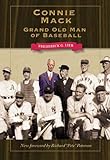 Connie Mack: Grand Old Man of Baseball (Writing Sports)