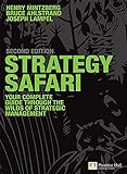 Strategy Safari: The Complete Guide Through the Wilds of Strategic Management (English Edition)