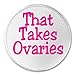 A&T Designs That Takes Ovaries 3