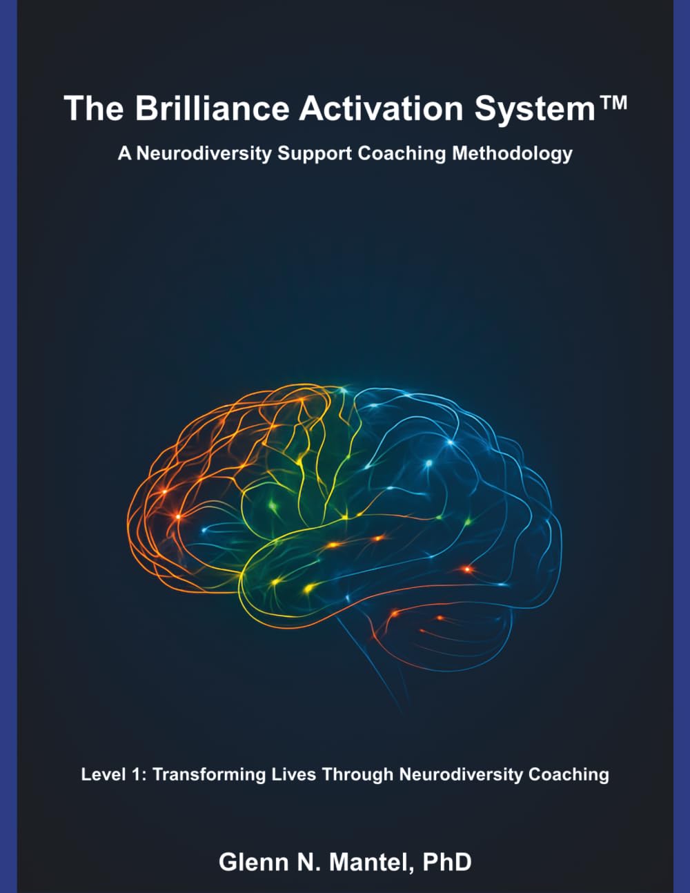 The Brilliance Activation System: Level 1