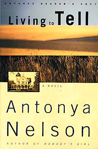 Living To Tell: A Novel
