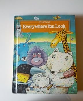 Hardcover Everywhere You Look ( Collections By Scott Foresman ) Book