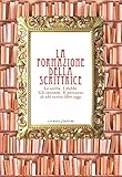  La formazione della scrittrice. La scelta. I dubbi. Gli incontri. Il percorso di chi scrive libri oggi