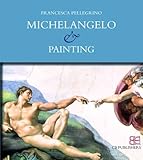 Michelangelo & painting