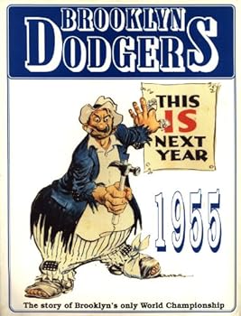 Paperback 1955: This is next year : the Brooklyn Dodgers first and only world championship Book