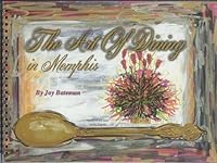 The Art of Dining in Memphis 0977322602 Book Cover