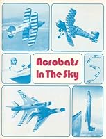 Acrobats in the Sky 0911834087 Book Cover