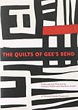 The Quilts Of Gee's Bend