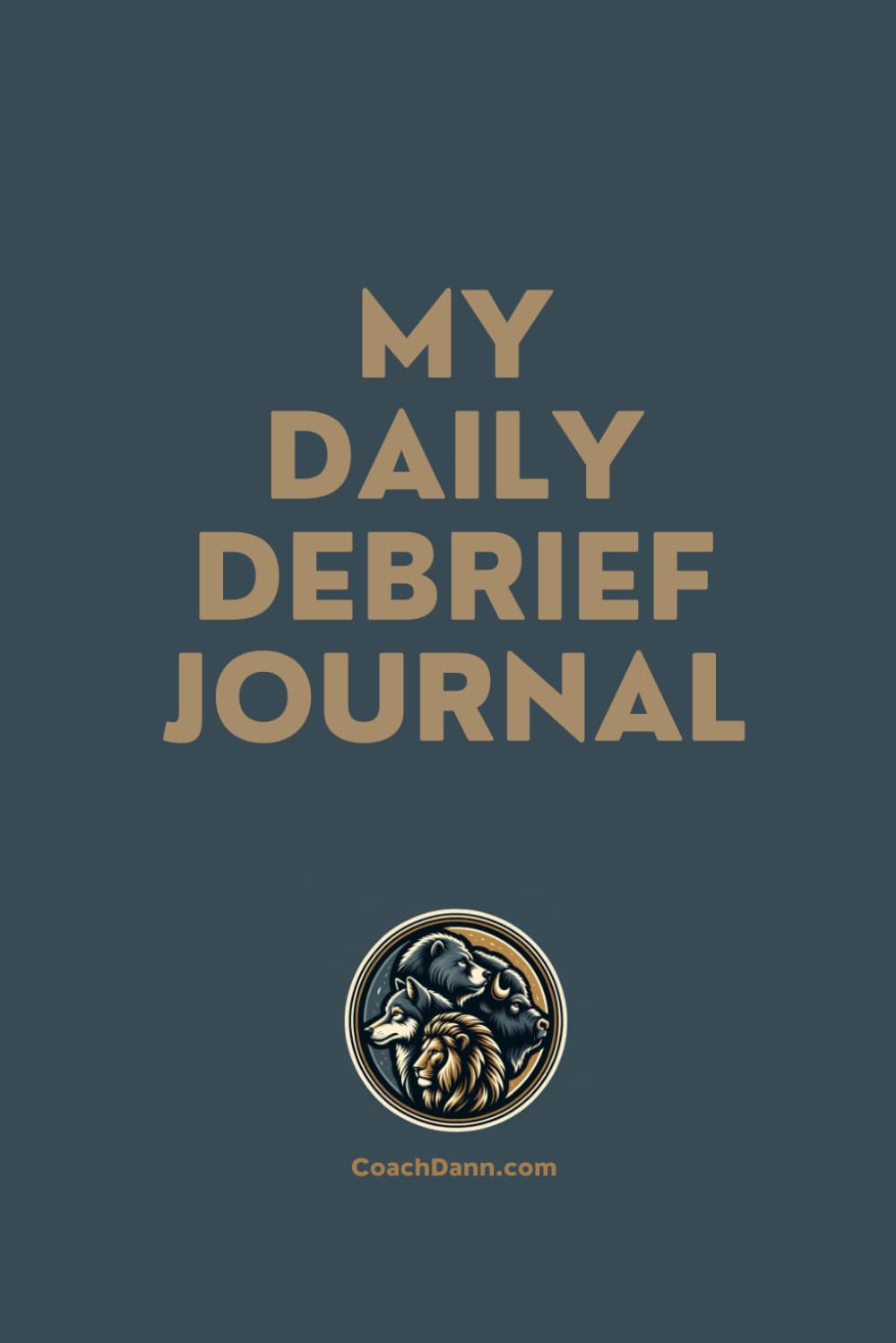 My Daily Debrief Journal: Mental Health and Fitness Journal by CoachDann