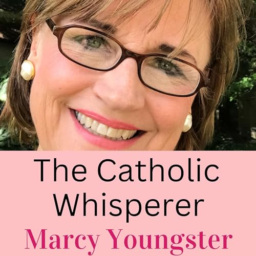 The Catholic Whisperer, Marcy Youngster Titelbild