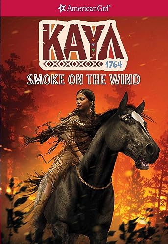 Kaya: Smoke on the Wind (American Girl® Historical Characters)