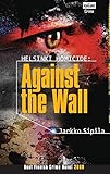 Helsinki Homicide: Against The Wall
