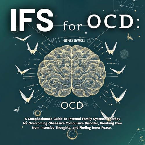 IFS for OCD by Jeffery Lizwick episode artwork