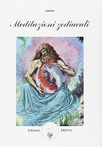 Meditazioni zodiacali Meditazioni zodiacali
