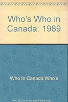 Who's Who in Canada: 1989 0771539614 Book Cover