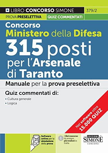 Concorso Ministero della Difesa 315 posti per l'Arsenale di Taranto - Manuale per la prova preselettiva