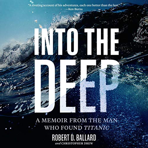 Into the Deep by Robert D. Ballard, Christopher Drew episode artwork