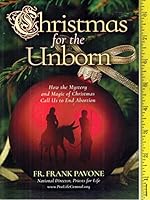 Christmas For the Unborn - How the Mystery and Magic of Christmas Call Us to End Abortion 0578975084 Book Cover