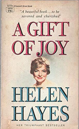 GIFT OF JOY by HELEN HAYES Fawcett Crest PB 196... B08LLCS6MK Book Cover
