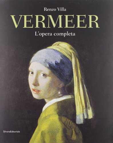 Jan Vermeer. L'opera completa. Ediz. illustrat