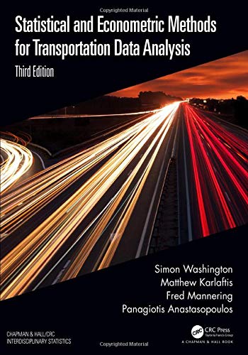 Statistical and Econometric Methods for Transportation Data Analysis (Chapman & Hall/CRC Interdiscip