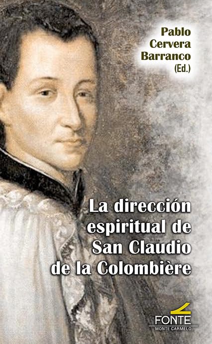 La dirección espiritual de San Claudio de la Colombière (Agua viva)