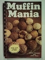 Muffin Mania 0897091876 Book Cover