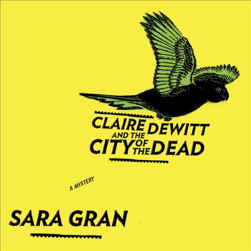 Cover art for Claire DeWitt and the City of the Dead