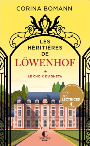 Le choix d'Agneta: Les Héritières de Löwenhof - 1