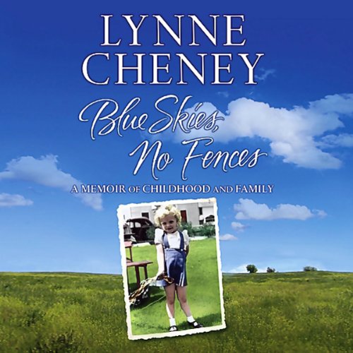 Blue Skies, No Fences Audiolivro Por Lynne Cheney capa