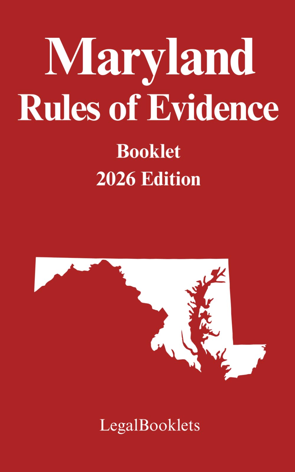 Maryland Rules of Evidence (2026 Edition)