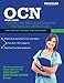 OCN Study Guide: OCN Test Prep and Practice Questions for the Oncology Certified Nurse