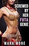 Screwed by Her Futa Genie: A Futa-on-Female Size Queen Fantasy