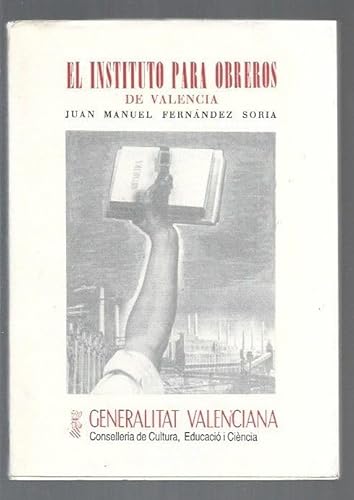 EL INSTITUTO PARA OBREROS DE VALENCIA