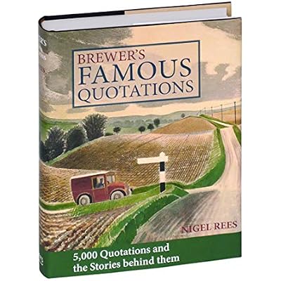 BREWER'S FAMOUS QUOTATIONS-SPECIAL EDITION