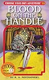  Blood on the Handle (Choose Your Own Adventure, Band 33)
