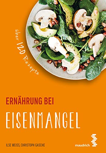 Preisvergleich Produktbild Ernährung bei Eisenmangel (maudrich.gesund essen)