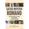 Sacro Imperio Romano: Una guía fascinante del Sacro Imperio Romano y la Dinastía Carolingia (Spanish Edition)