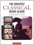The Greatest Classical Movie Album