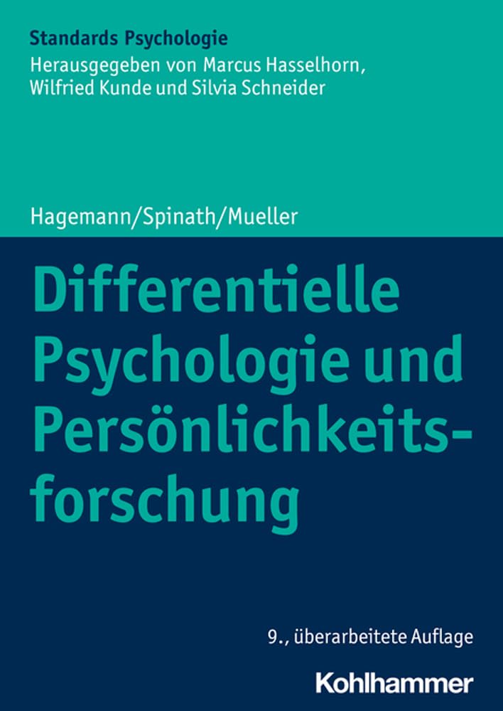 Differentielle Psychologie und Persönlichkeitsforschung (Kohlhammer Standards Psychologie)