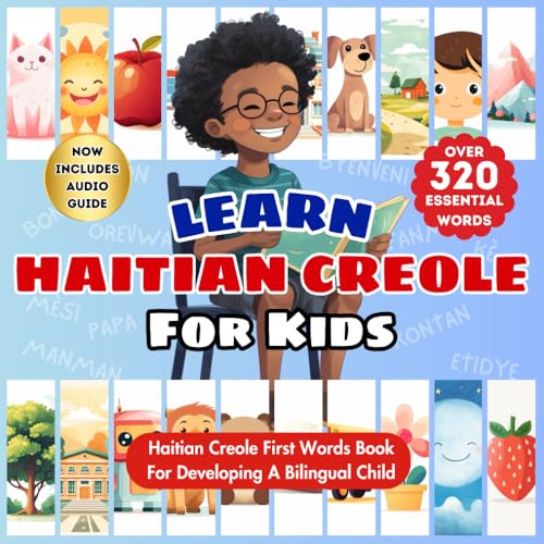 Image of Learn Haitian Creole For Kids: Bilingual Creole & English Language Learning Book For Babies, Toddlers, and Children | My First Haitian Kreyol Words | ... | Over 320 Essential Words & 24 Topics