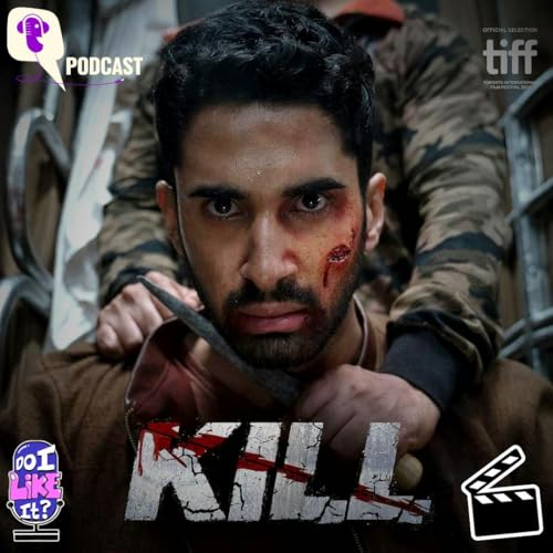 What 'Kill' & 'Animal' Tell us About Our Love For Violent Films Podcast Por  arte de portada