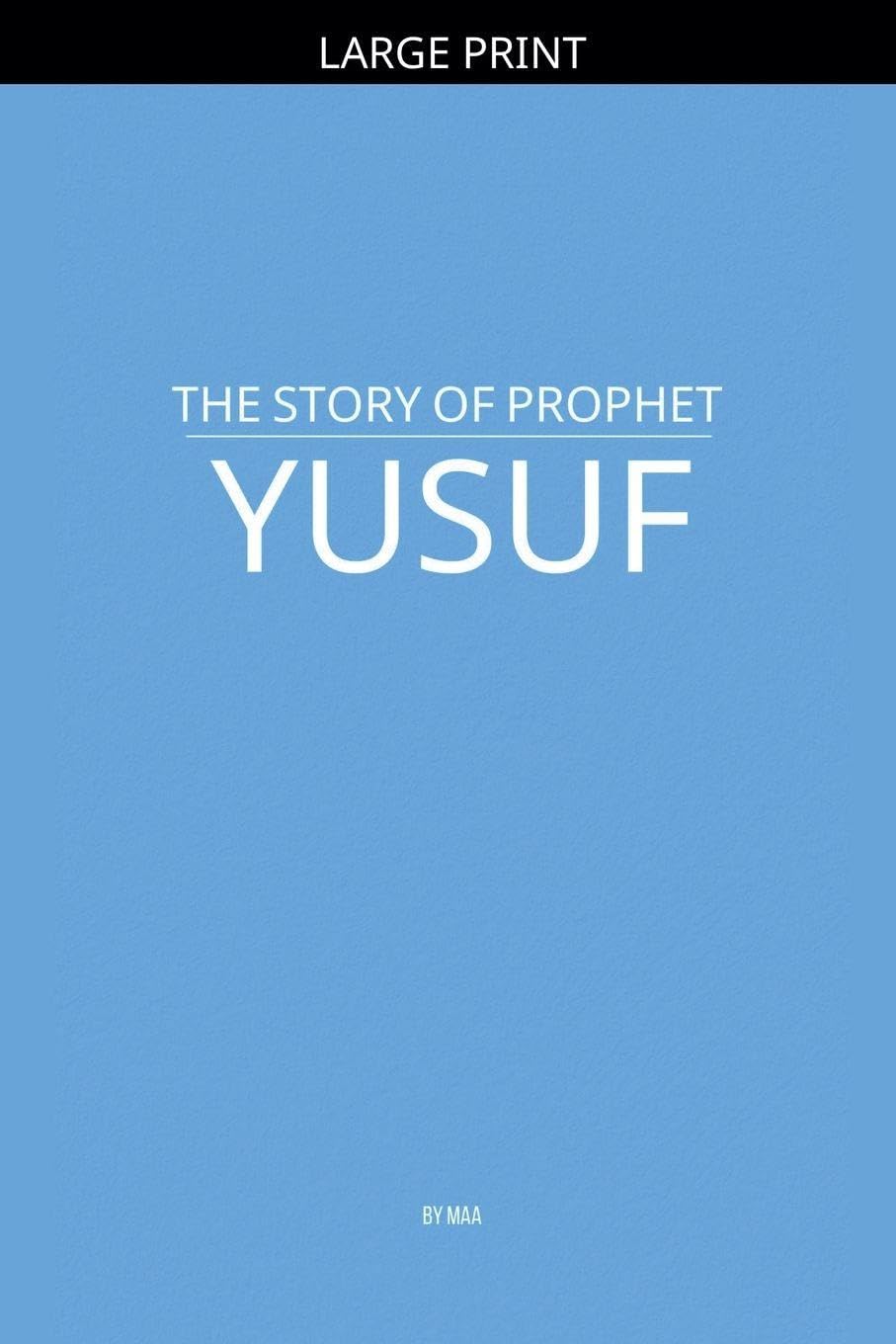 The Story of Prophet Yusuf