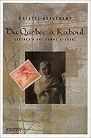 Du QuÃ©bec Ã  Kaboul (French Edition) 2921561956 Book Cover